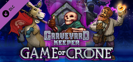 Game of Crone - Graveyard Keeper DLC